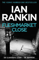 Fleshmarket Close : From the iconic #1 bestselling author of A SONG FOR THE DARK TIMES-9780752883670
