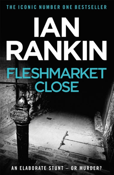 Fleshmarket Close : From the iconic #1 bestselling author of A SONG FOR THE DARK TIMES-9780752883670