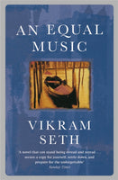 An Equal Music : A powerful love story from the author of A SUITABLE BOY-9780753807736
