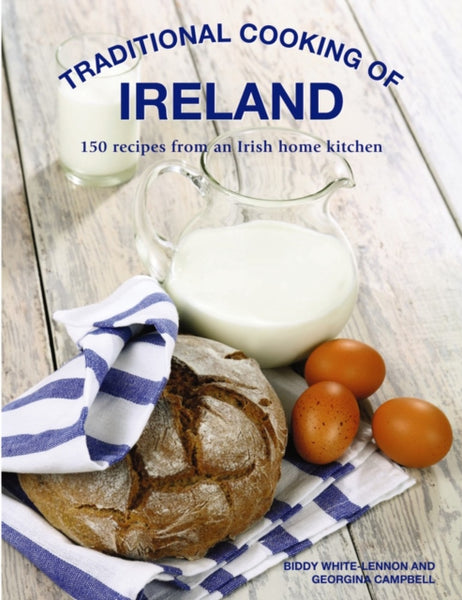 Traditional Cooking of Ireland : Classic Dishes from the Irish Home Kitchen-9780754833642