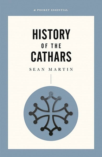A Short History Of The Cathars-9780857303097
