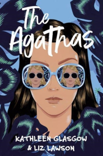 The Agathas : 'Part Agatha Christie, part Veronica Mars, and completely entertaining.' Karen M. McManus-9780861544776