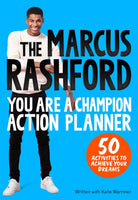 The Marcus Rashford You Are a Champion Action Planner : 50 Activities to Achieve Your Dreams-9781035014040