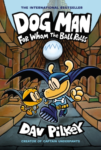 Dog Man 7: For Whom the Ball Rolls-9781338236590
