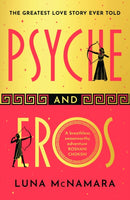 Psyche and Eros : The spellbinding and hotly-anticipated Greek mythology retelling that everyone's talking about!-9781398712850