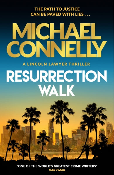 Resurrection Walk : The Brand New Blockbuster Lincoln Lawyer Thriller-9781398718975
