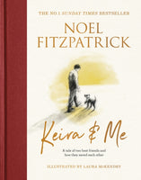 Keira & Me : Give the gift of love this Christmas with the new bestselling book from the Supervet-9781399610308