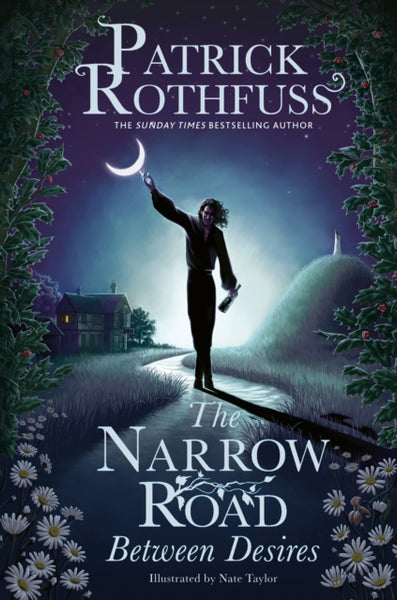 The Narrow Road Between Desires : A Kingkiller Chronicle Novella-9781399616218