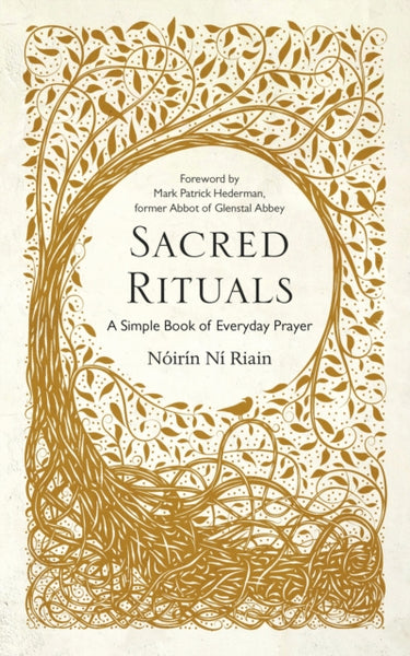 Sacred Rituals : A Simple Book of Everyday Prayer-9781399729468