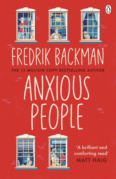 Anxious People : The No. 1 New York Times bestseller from the author of A Man Called Ove-9781405930253