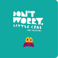 Don't Worry, Little Crab-9781406399042