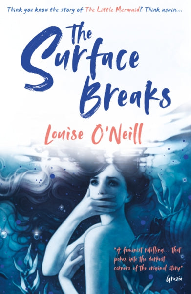 The Surface Breaks: a reimagining of The Little Mermaid-9781407180410