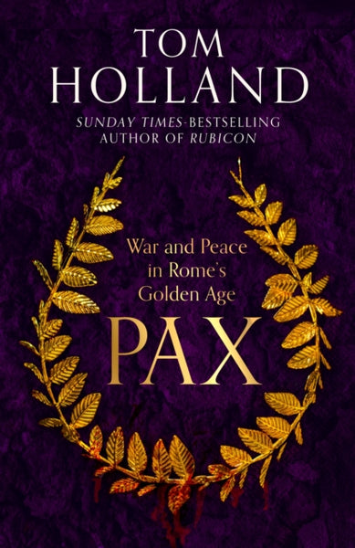 Pax : War and Peace in Rome's Golden Age-9781408707005