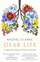 Dear Life : A Doctor's Story of Love and Loss-9781408712528