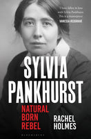 Sylvia Pankhurst : Natural Born Rebel-9781408880418