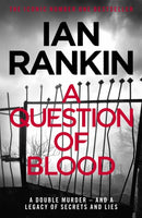 A Question of Blood : From the iconic #1 bestselling author of A SONG FOR THE DARK TIMES-9781409175766