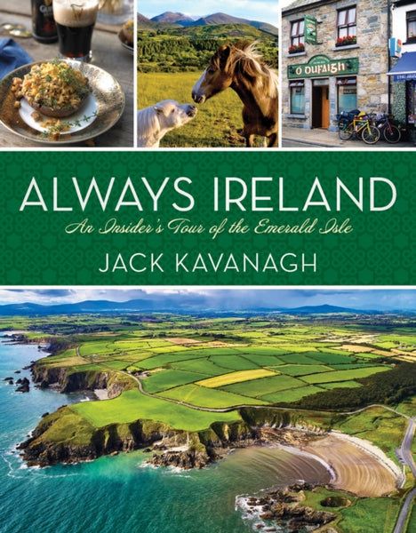 Always Ireland : An Insider's Tour of the Emerald Isle-9781426222160