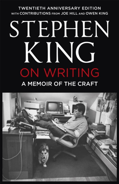 On Writing : A Memoir of the Craft: Twentieth Anniversary Edition with Contributions from Joe Hill and Owen King-9781444723250