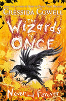 The Wizards of Once: Never and Forever : Book 4-9781444956627