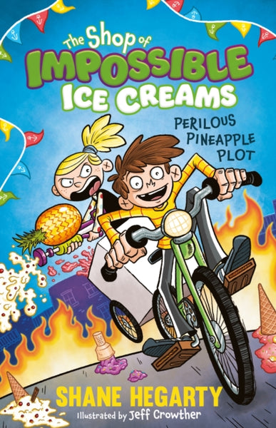 The Shop of Impossible Ice Creams: Perilous Pineapple Plot : Book 3-9781444962543