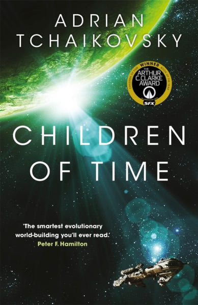 Children of Time : Winner of the Arthur C. Clarke Award for Best Science Fiction Novel-9781447273301