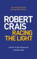 Racing the Light : The New ELVIS COLE and JOE PIKE Thriller-9781471195020