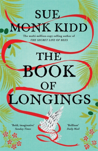 The Book of Longings : From the author of the international bestseller THE SECRET LIFE OF BEES-9781472232519