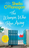 The Women Who Ran Away: Will their secrets follow them?-9781472254795