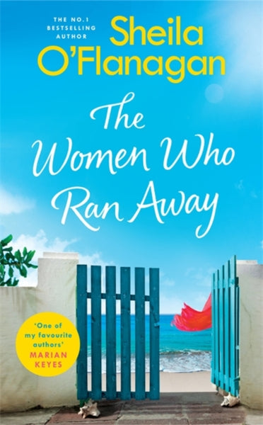 The Women Who Ran Away: Will their secrets follow them?-9781472254795