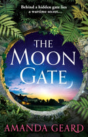 The Moon Gate : A sweeping tale of love, war and a house of secrets for fans of historical fiction NEW for 2023-9781472283764