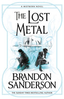 The Lost Metal : A Mistborn Novel-9781473215269