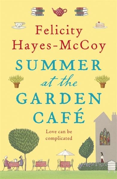 Summer at the Garden Cafe : A feel-good Finfarran novel-9781473621084