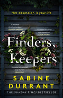 Finders, Keepers : The mesmerising new thriller from the author of LIE WITH ME-9781473681651