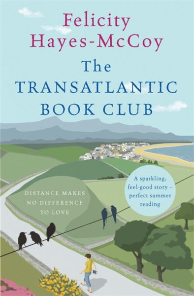 The Transatlantic Book Club : A feel-good Finfarran novel-9781473690349