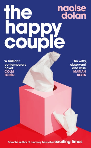 The Happy Couple : A sparkling story of modern love, from the author of EXCITING TIMES-9781474613507