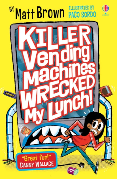 Killer Vending Machines Wrecked My Lunch-9781474960243