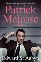 Patrick Melrose Volume 1 : Never Mind, Bad News and Some Hope-9781509897681