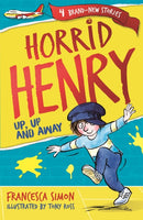 Horrid Henry: Up, Up and Away : Book 25-9781510105928