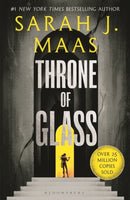 Throne of Glass : From the # 1 Sunday Times best-selling author of A Court of Thorns and Roses-9781526635297