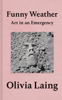 Funny Weather : Art in an Emergency-9781529027648