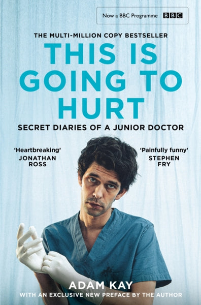 This is Going to Hurt : Now a major BBC comedy-drama-9781529062335