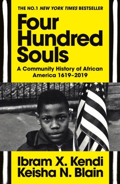 Four Hundred Souls : A Community History of African America 1619-2019-9781529114676
