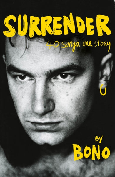 Surrender : Bono Autobiography: 40 Songs, One Story-9781529151787