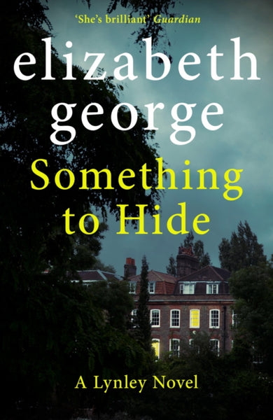 Something to Hide : An Inspector Lynley Novel: 21-9781529346572