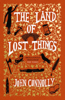 Land of Lost Things : the highly anticipated follow up to The Book of Lost Things-9781529391817