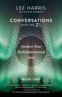 Awaken Your Multidimensional Soul : Conversations with the Z's, Book Two-9781608688562