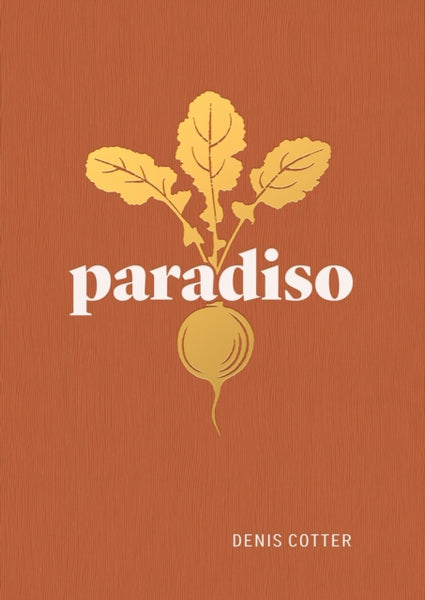 Paradiso : Recipes and Reflections-9781739210502