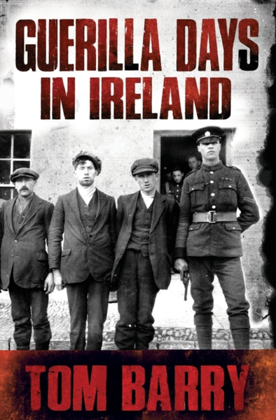 Guerilla Days in Ireland - New Edition-9781781171714