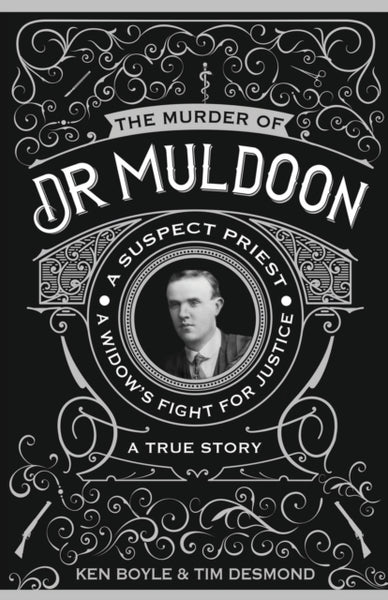 The Murder of Dr Muldoon : A Suspect Priest, A Widow's Fight for Justice-9781781176900