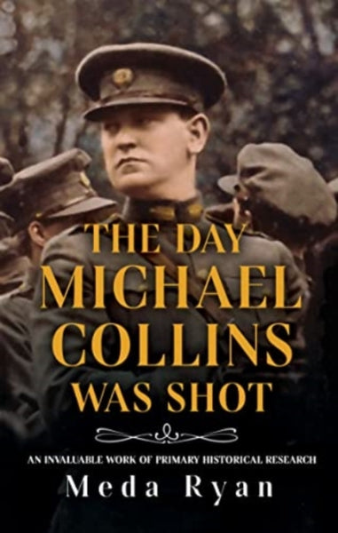 The Day Michael Collins Was Shot-9781781997260